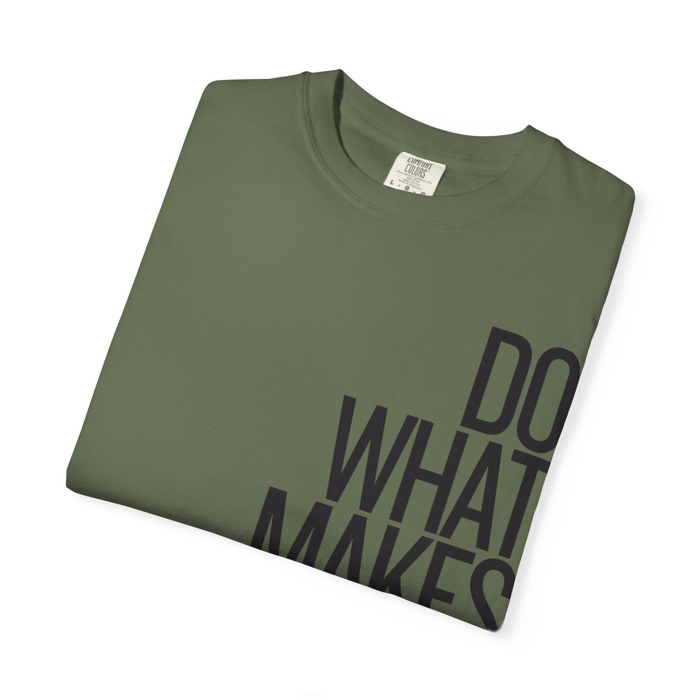 Do What Makes You Happy Graphic Tee