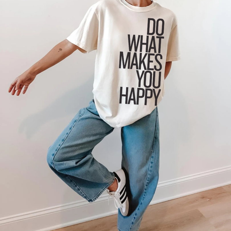 Do What Makes You Happy Graphic Tee